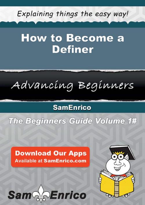 Cover of the book How to Become a Definer by Ta Packard, SamEnrico