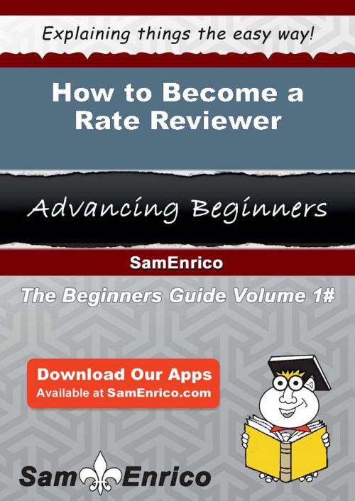 Cover of the book How to Become a Rate Reviewer by Hue Bertram, SamEnrico