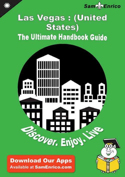 Cover of the book Ultimate Handbook Guide to Las Vegas : (United States) Travel Guide by Roland Morton, SamEnrico