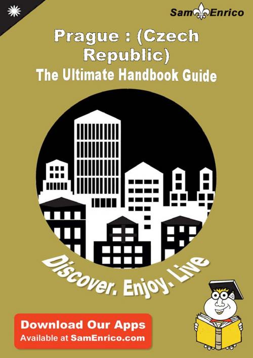 Cover of the book Ultimate Handbook Guide to Prague : (Czech Republic) Travel Guide by Owen Terry, SamEnrico
