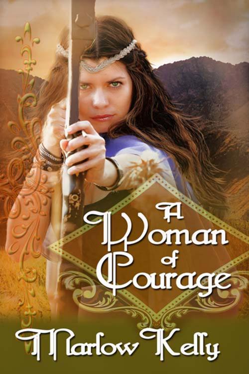 Cover of the book A Woman of Courage by Marlow  Kelly, The Wild Rose Press, Inc.