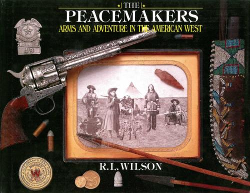 Cover of the book The Peacemakers by Robert L Wilson, Skyhorse