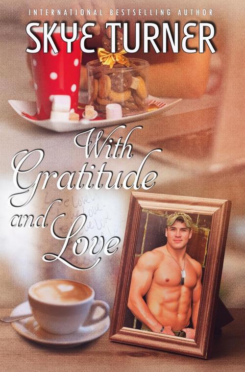 Cover of the book With Gratitude and Love by Skye Turner, Skye Turner