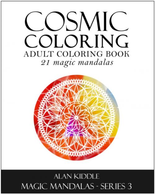 Cover of the book Cosmic Coloring by Alan Kiddle, Alan Kiddle