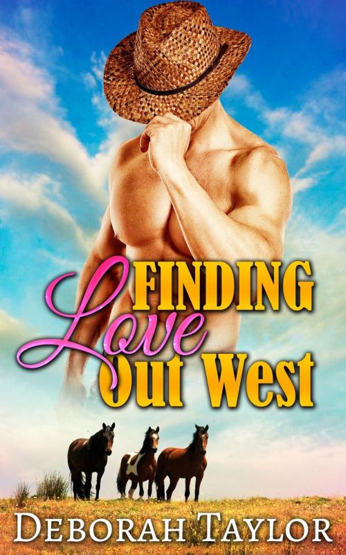 Cover of the book Finding Love Out West by Deborah Taylor, Deborah Taylor