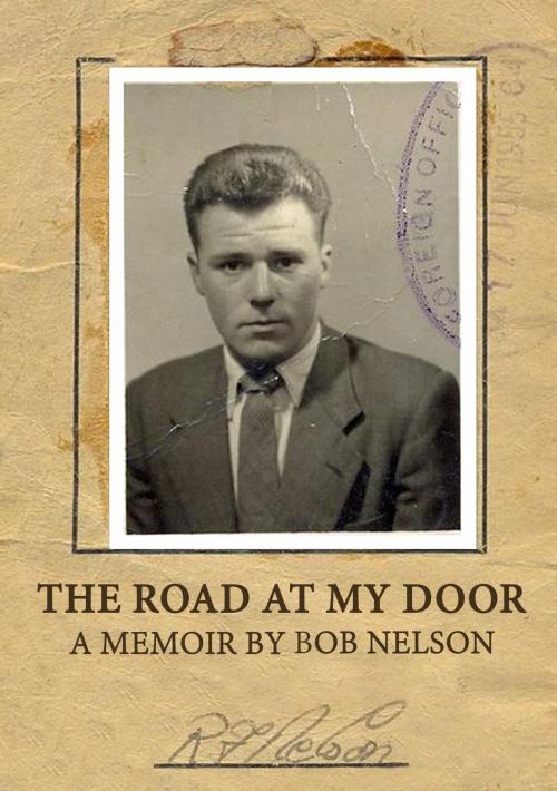 Cover of the book The Road At My Door by Robert Nelson, Writing on the Wall