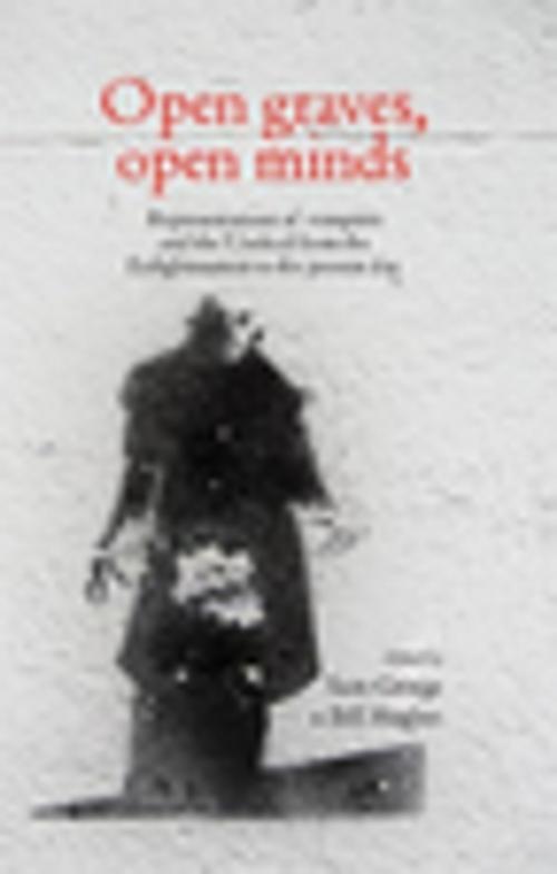 Cover of the book Open graves, open minds by , Manchester University Press