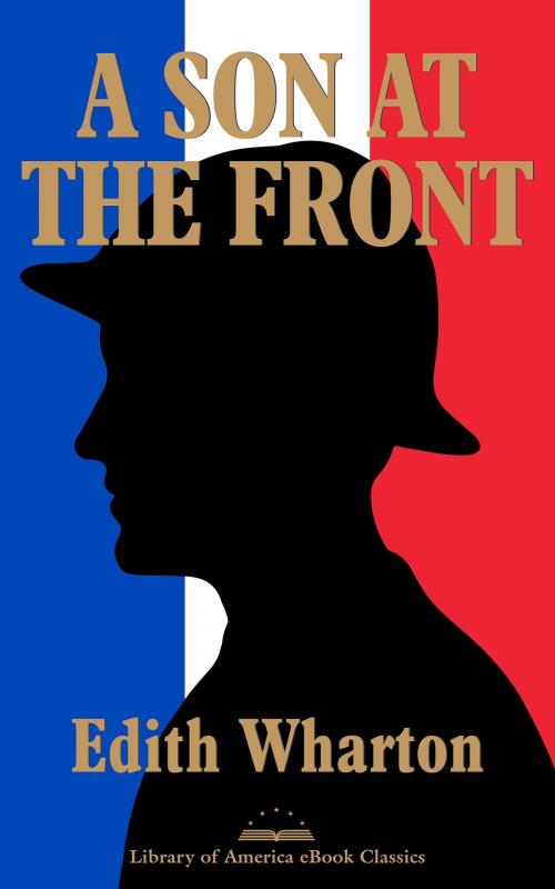 Cover of the book A Son at the Front by Edith Wharton, Library of America
