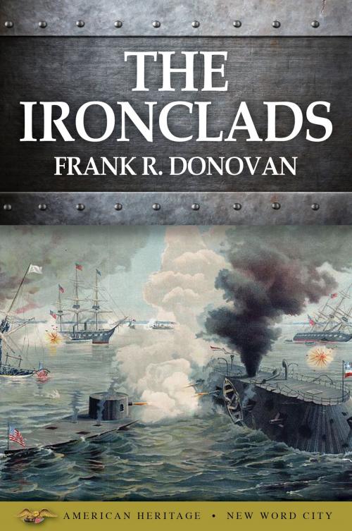 Cover of the book The Ironclads by Frank R. Donovan, New Word City, Inc.