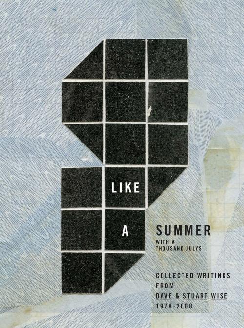 Cover of the book Like A Summer With A Thousand Julys by Dave Wise, Stuart Wise, Bread and Circuses