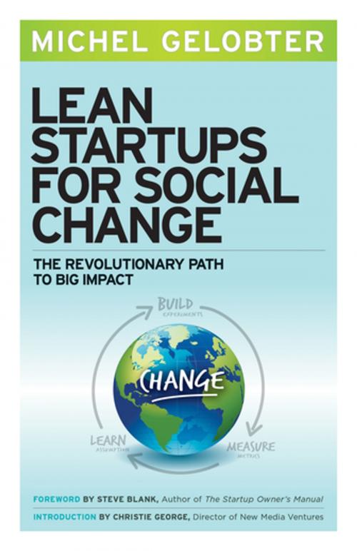 Cover of the book Lean Startups for Social Change by Michel Gelobter, Berrett-Koehler Publishers