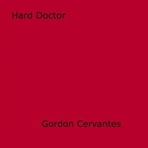 Cover of the book Hard Doctor by Gordon Cervantes, Olympia Press
