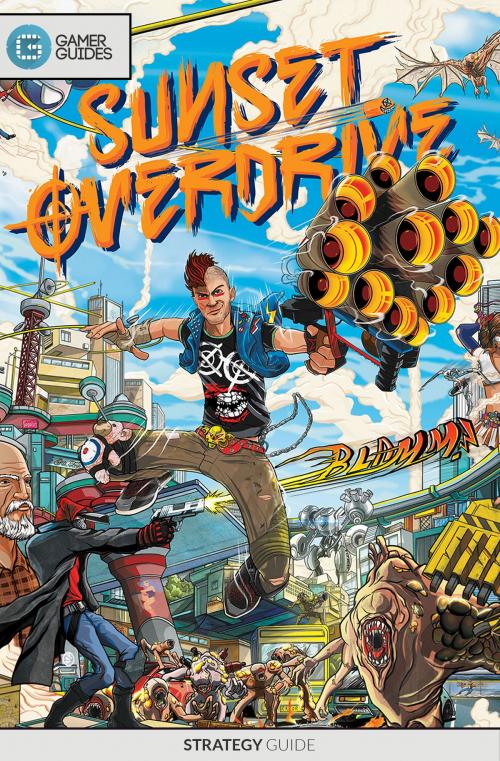 Cover of the book Sunset Overdrive - Strategy Guide by GamerGuides.com, GamerGuides.com