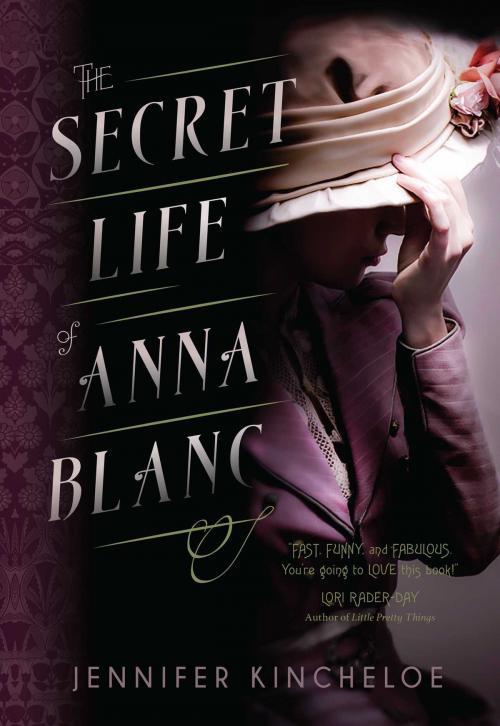 Cover of the book The Secret Life of Anna Blanc by Jennifer Kincheloe, Seventh Street Books