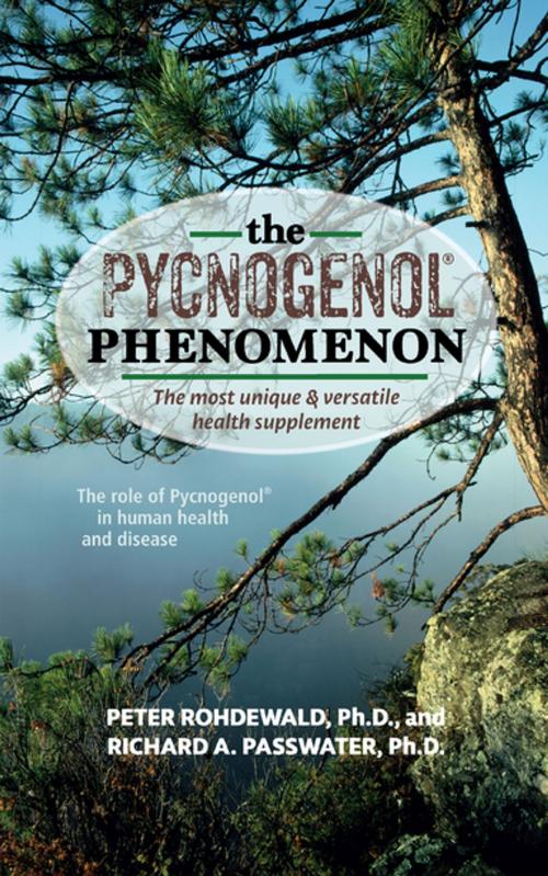 Cover of the book The Pycnogenol Phenomenon by Richard A Passwater, Peter Rohdewald, Ph.D., Turner Publishing Company