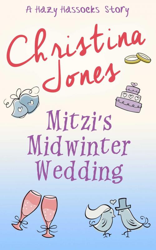 Cover of the book Mitzi's Midwinter Wedding by Christina Jones, Accent Press