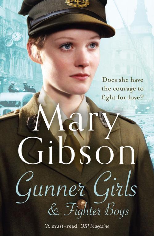 Cover of the book Gunner Girls and Fighter Boys by Mary Gibson, Head of Zeus