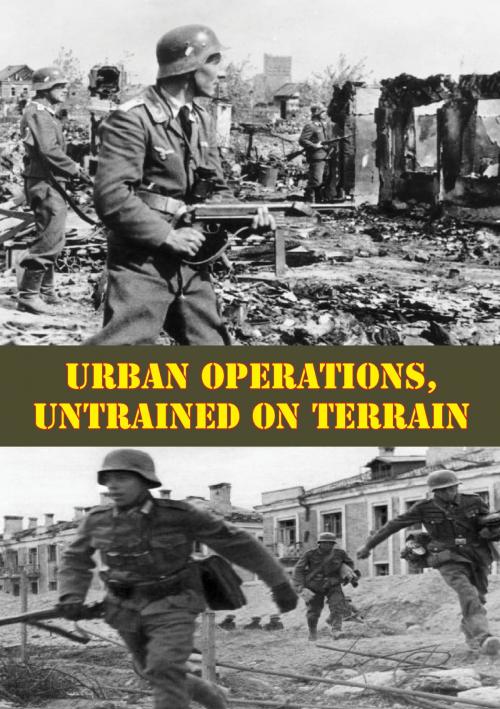 Cover of the book Urban Operations, Untrained On Terrain by Major Paul S. Burton, Tannenberg Publishing