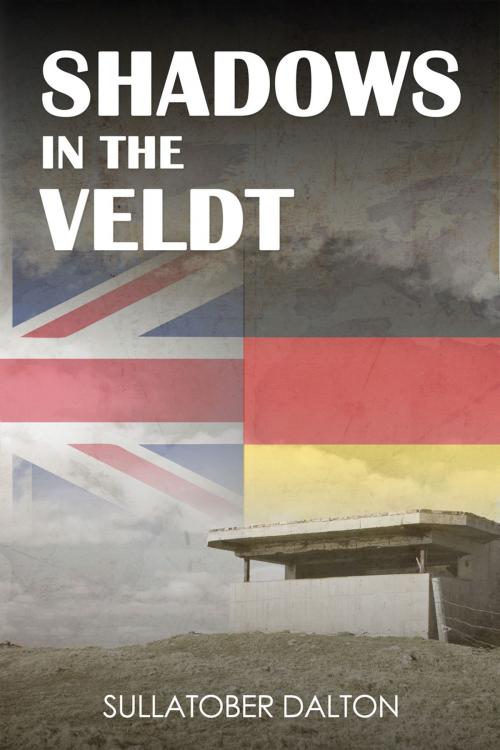 Cover of the book Shadows in the Veldt by Sullatober Dalton, Andrews UK