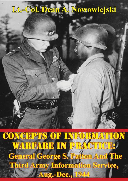 Cover of the book Concepts Of Information Warfare In Practice: by Lt.-Col. Dean A. Nowowiejski, Lucknow Books