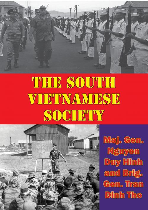 Cover of the book The South Vietnamese Society by Maj. Gen. Nguyen Duy Hinh, Brig. Gen. Tran Dinh Tho, Normanby Press