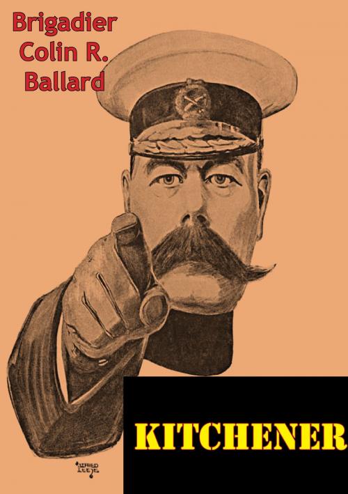 Cover of the book Kitchener [Illustrated Edition] by Brigadier Colin R. Ballard, Verdun Press