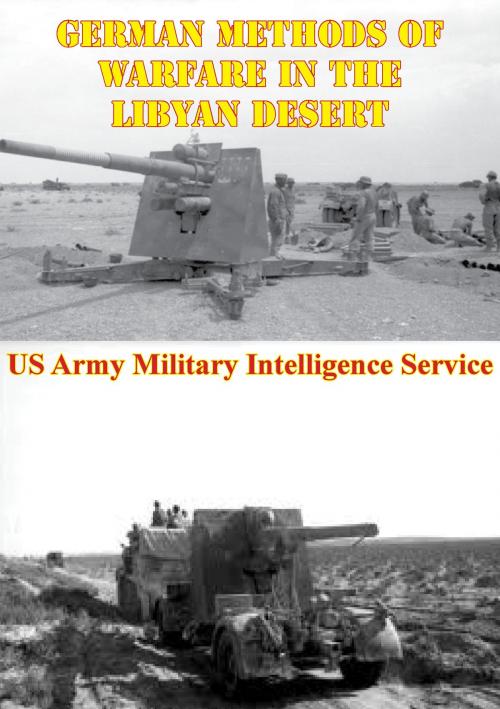 Cover of the book German Methods Of Warfare In The Libyan Desert [Illustrated Edition] by US Army Military Intelligence Service, Lucknow Books