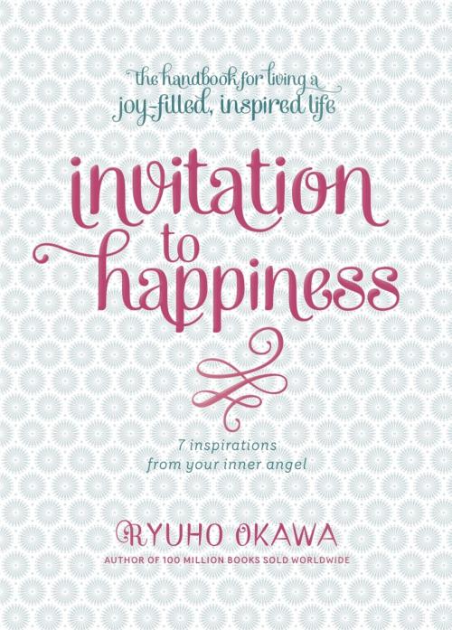 Cover of the book Invitation to Happiness by Ryuho Okawa, IRH Press