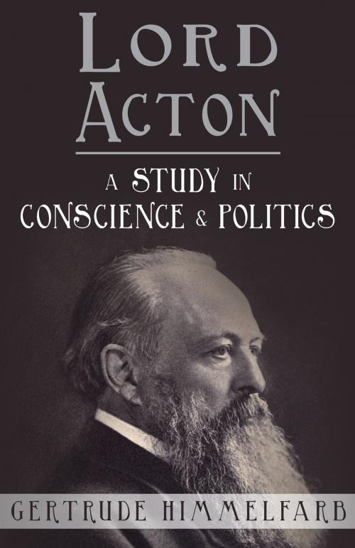 Cover of the book Lord Acton: A Study in Conscience and Politics by Gertrude Himmelfarb, Acton Institute