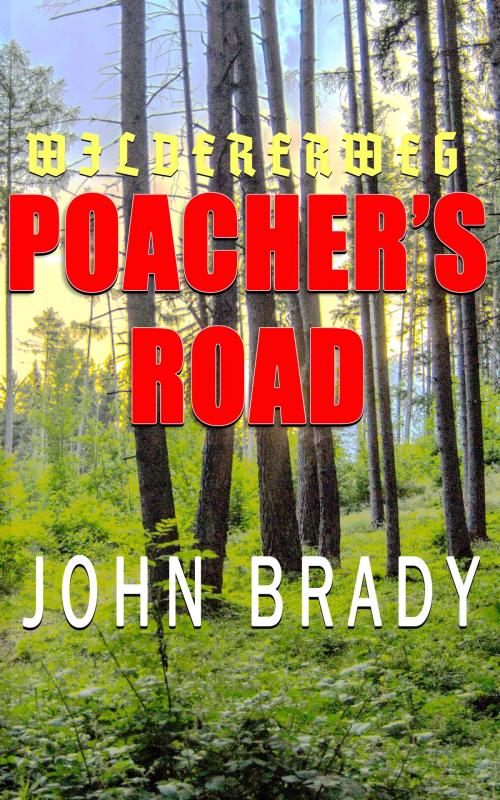 Cover of the book Poacher's Road by John Brady, johnbradysbooks.com