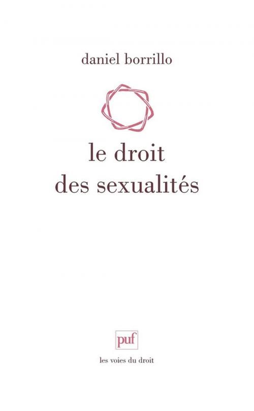 Cover of the book Le droit des sexualités by Daniel Borrillo, Presses Universitaires de France
