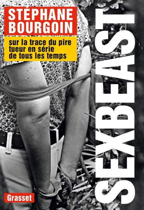 Cover of the book Sex Beast by Stéphane Bourgoin, Grasset