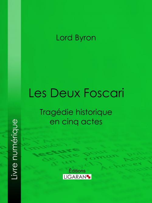 Cover of the book Les Deux Foscari by Lord Byron, Ligaran, Ligaran