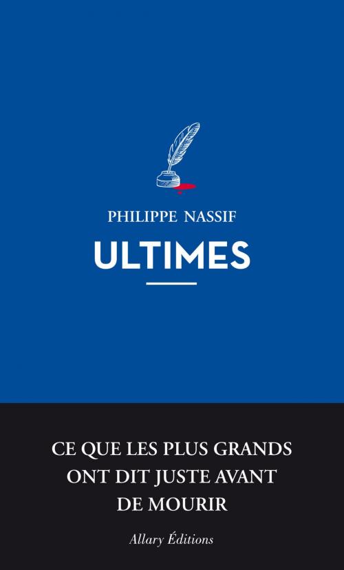 Cover of the book Ultimes by Philippe Nassif, Allary éditions