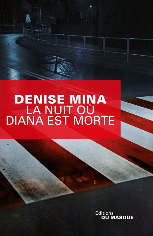 Cover of the book La Nuit où Diana est morte by Denise Mina, Le Masque