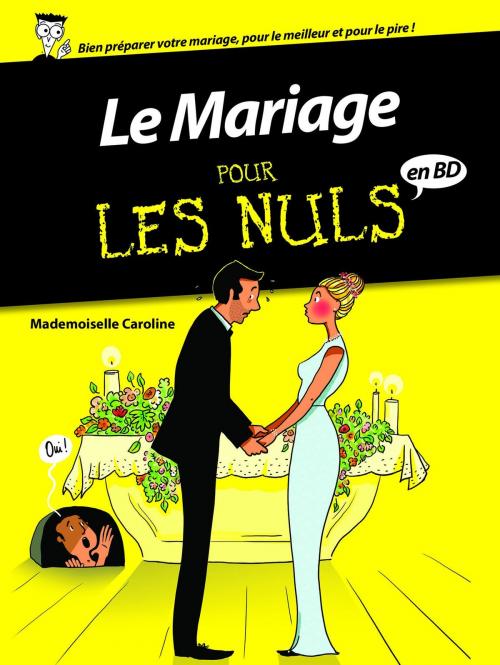 Cover of the book Le mariage pour les nuls by Mademoiselle Caroline, Delcourt