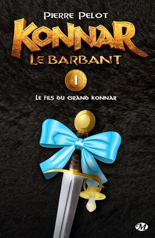 Cover of the book Le Fils du Grand Konnar by Pierre Pelot, Bragelonne