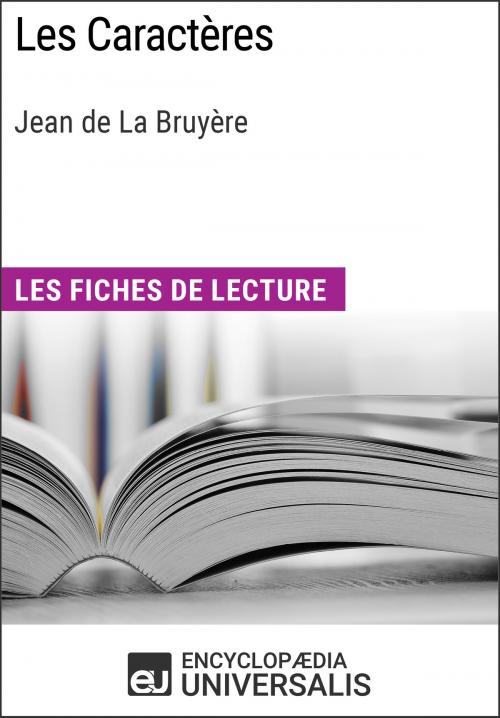 Cover of the book Les Caractères de Jean de La Bruyère by Encyclopaedia Universalis, Encyclopaedia Universalis