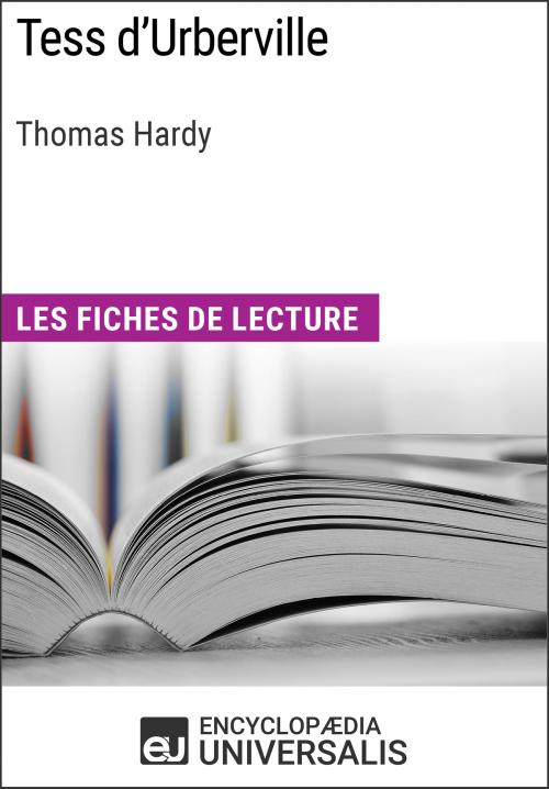 Cover of the book Tess d'Urberville de Thomas Hardy by Encyclopaedia Universalis, Encyclopaedia Universalis