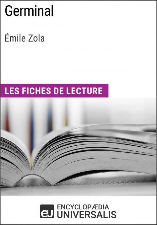 Cover of the book Germinal d'Émile Zola by Encyclopaedia Universalis, Encyclopaedia Universalis