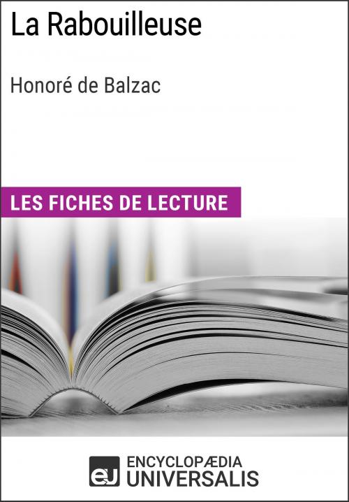 Cover of the book La Rabouilleuse d'Honoré de Balzac by Encyclopaedia Universalis, Encyclopaedia Universalis