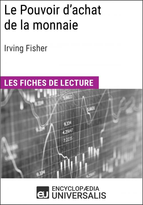 Cover of the book Le Pouvoir d'achat de la monnaie d'Irving Fisher by Encyclopaedia Universalis, Encyclopaedia Universalis