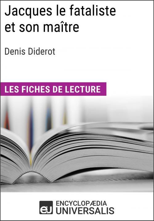 Cover of the book Jacques le fataliste et son maître de Denis Diderot by Encyclopaedia Universalis, Encyclopaedia Universalis