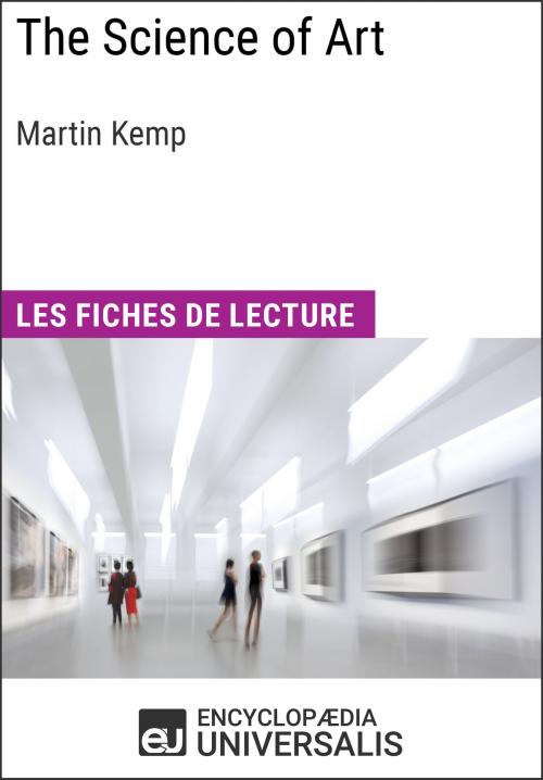 Cover of the book The Science of Art de Martin Kemp by Encyclopaedia Universalis, Encyclopaedia Universalis