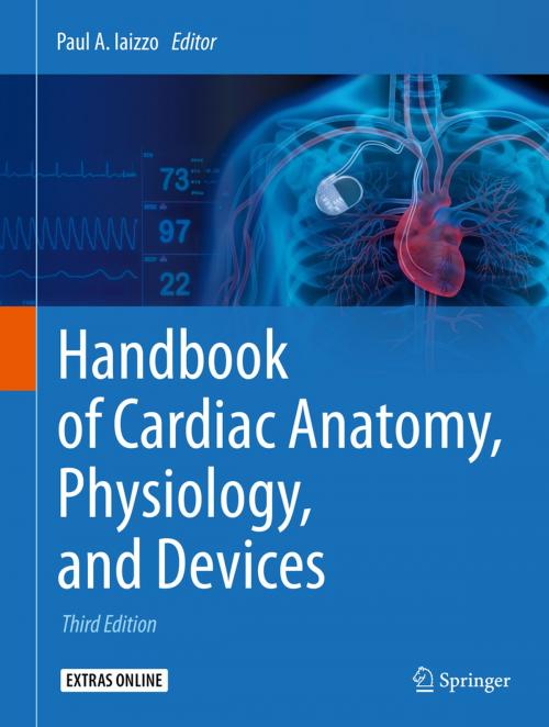 Cover of the book Handbook of Cardiac Anatomy, Physiology, and Devices by , Springer International Publishing