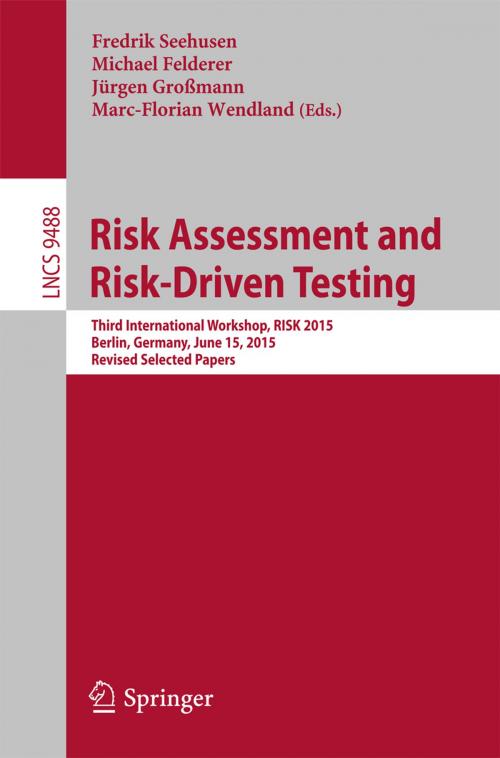 Cover of the book Risk Assessment and Risk-Driven Testing by , Springer International Publishing