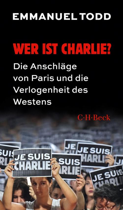 Cover of the book Wer ist Charlie? by Emmanuel Todd, C.H.Beck