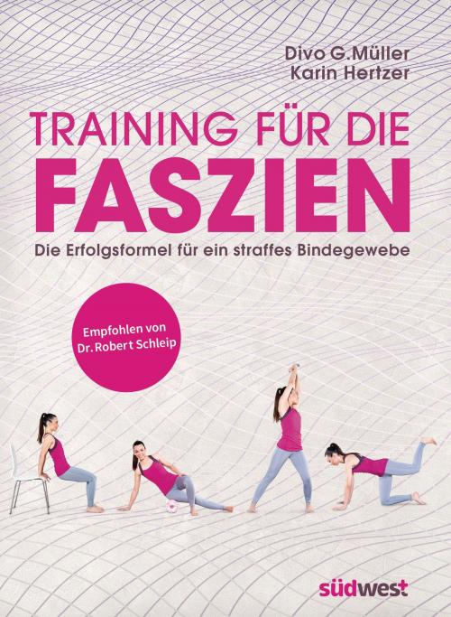 Cover of the book Training für die Faszien by Divo G. Müller, Karin Hertzer, Südwest Verlag