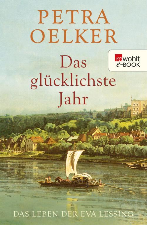 Cover of the book Das glücklichste Jahr by Petra Oelker, Rowohlt E-Book