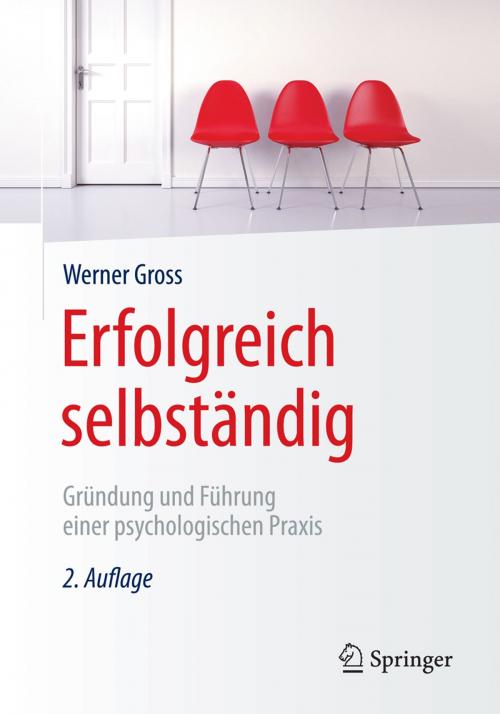 Cover of the book Erfolgreich selbständig by Werner Gross, Springer Berlin Heidelberg